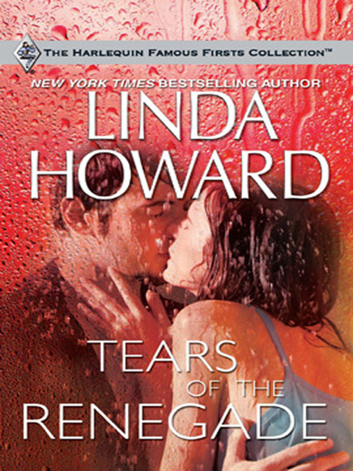 Title details for Tears of the Renegade by Linda Howard - Available